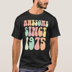 T-shirt Awesome Depuis 1975 Anniversaire 47 Anniversaires