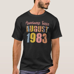 T-shirt Awesome Depuis Août Né En 1983 39 Ans 39T