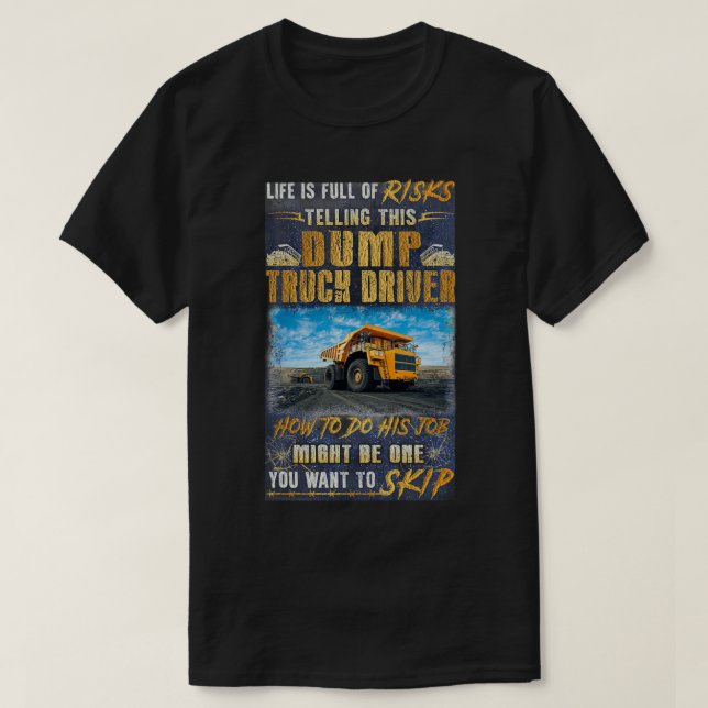 T-shirt Awesome Dump Truck Driver 3 (Design devant)