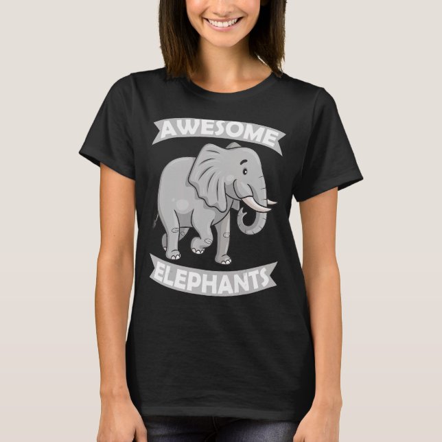 T-shirt Awesome Elephants Zoo Circus Elephant conservateur (Devant)