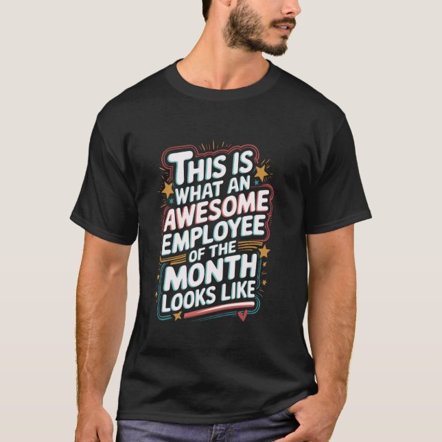 T-shirt Awesome Employé du mois Drôle Citation (Devant)
