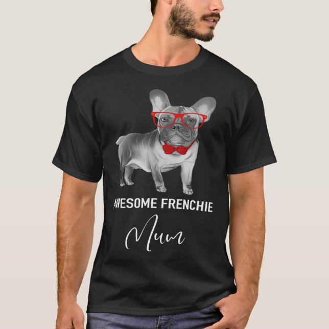 T-shirt Awesome Fenchie Mum   French Bulldog (Devant)