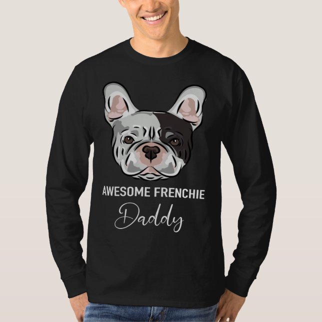 T-shirt Awesome Frenchie Daddy   French Bulldog (Devant)