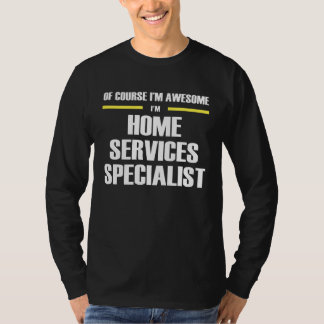 T-shirt Awesome Home Services Specialist