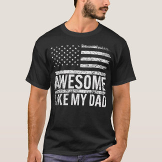 T-shirt Awesome Like My Dad American Flag Fathers Day Men 