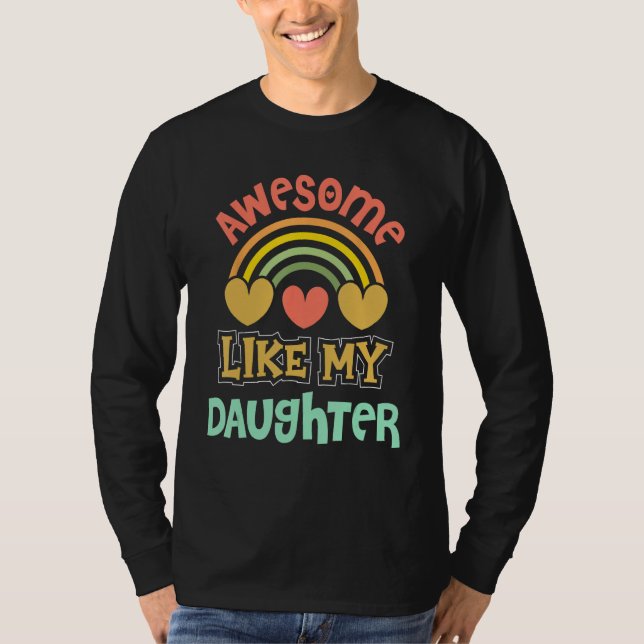 T-shirt Awesome Like My Daughter Men Fathers Day Dad 2 (Devant)