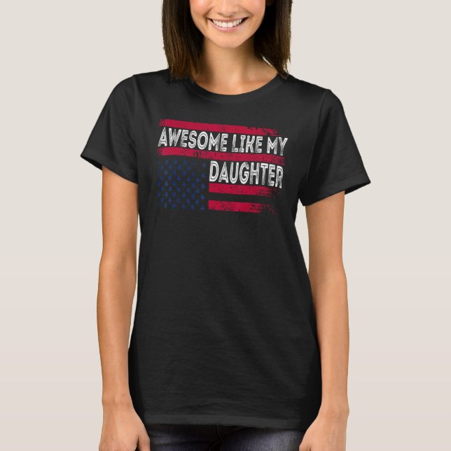 T-shirt Awesome Like My Daughter  Retro Father s Day USA F (Devant)