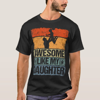T-shirt Awesome Like My Daughter Shirt Gift Funny Father'S