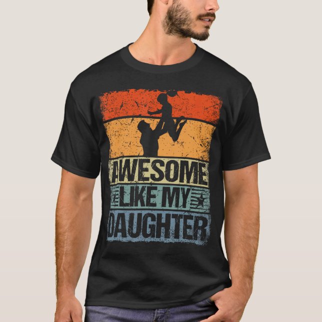 T-shirt Awesome Like My Daughter Shirt Gift Funny Father'S (Devant)