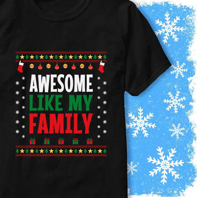 T-shirt Awesome Like My Family Matching Christmas Sweater (Créateur téléchargé)