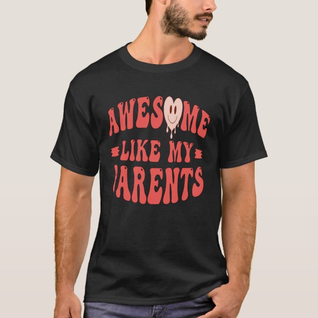 T-shirt Awesome Like My Parents Father Mother Parents Day  (Devant)