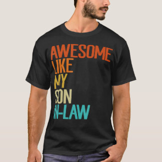 T-shirt Awesome Like My Son In Law Funny Family Humor Retr