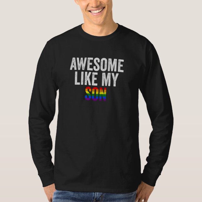 T-shirt Awesome Like My Son LGBT Gay Pride Month Funny Fat (Devant)