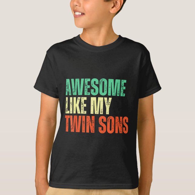 T-shirt Awesome Like My Twin Sons Funny Mom Dad Parent Nov (Devant)
