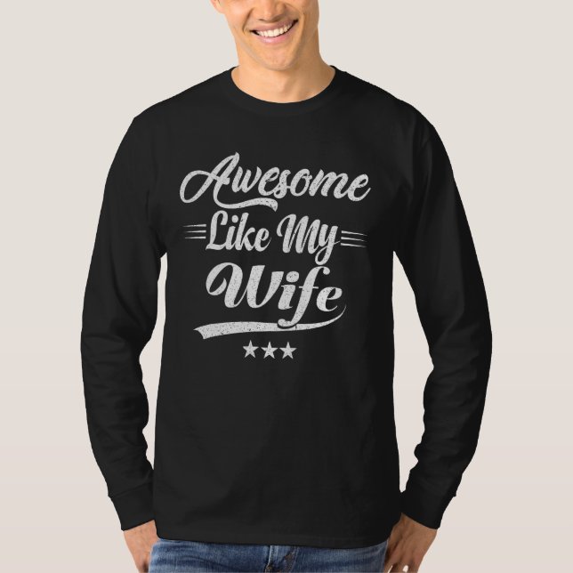 T-shirt Awesome Like My Wife Retro Men husband Family Matc (Devant)