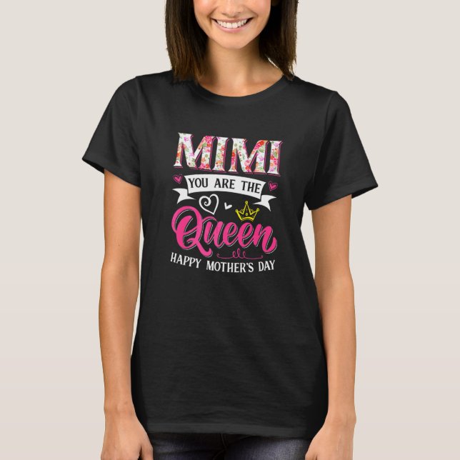 T-shirt Awesome Mimi Vous êtes la Reine Fête des Mères Mam (Devant)