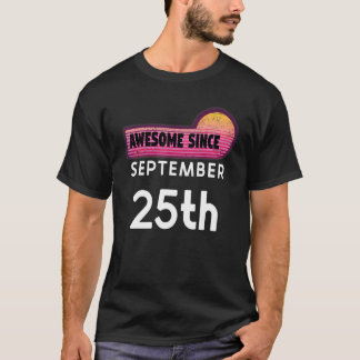 T-shirt Awesome Né Le Septembre 25 Anniversaire Septembre