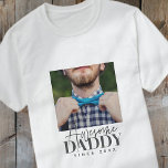 T-shirt Awesome papa depuis 20XX Simple Élégant<br><div class="desc">Ce design simple et moderne est composé d'une typographie serif et cursive et d'ajouter une photo personnalisée</div>