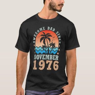 T-shirt Awesome Papa depuis novembre 1976 Joyeux anniversa
