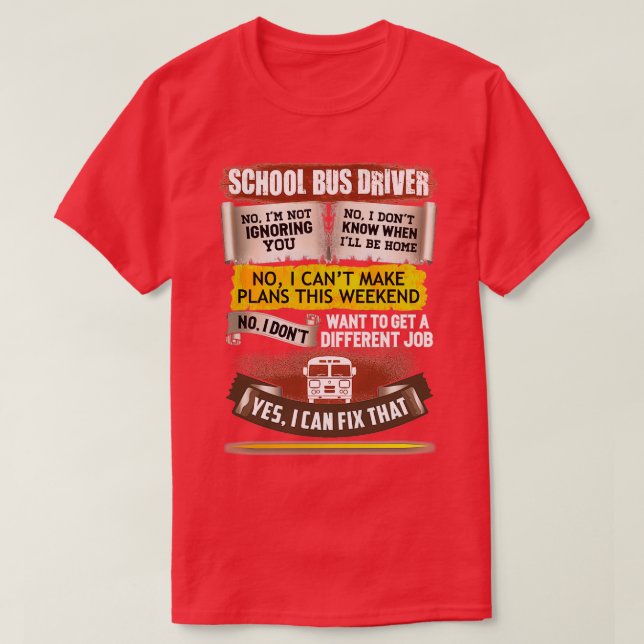T-shirt Awesome School Bus Driver Can Fix That (Design devant)