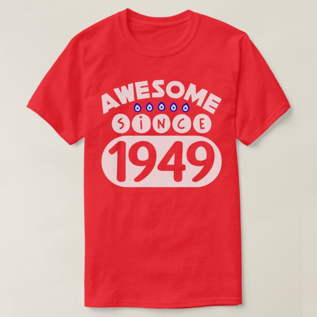T-shirt Awesome Since 1949 (Design devant)