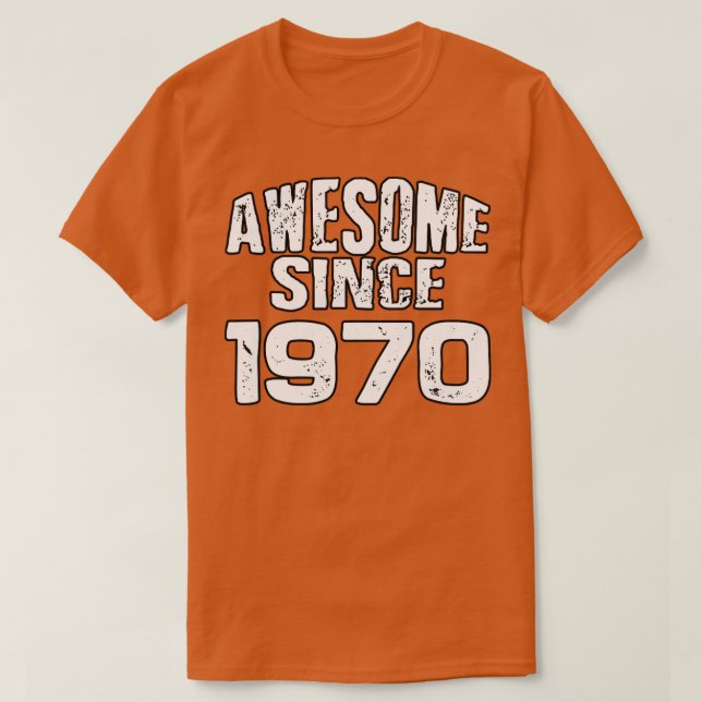 T-shirt Awesome since 19701 (Design devant)