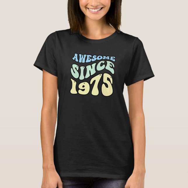 T-shirt Awesome Since 1975 Vintage Retro Birthday   (Devant)