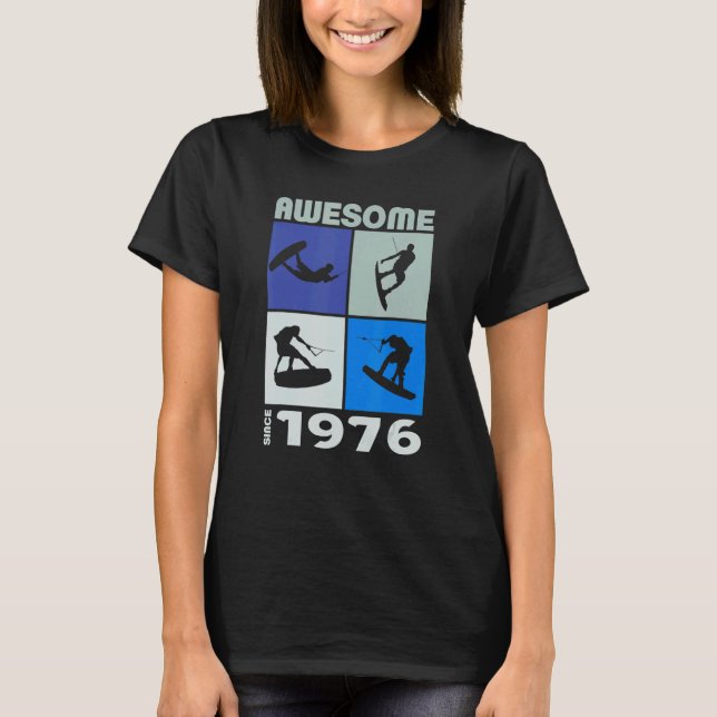 T-shirt Awesome since 1976 Wakeboard lifestyle 1 (Devant)