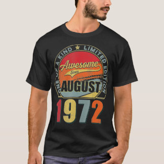 T-shirt Awesome Since August 1972 50 Years Old 50th Birthd