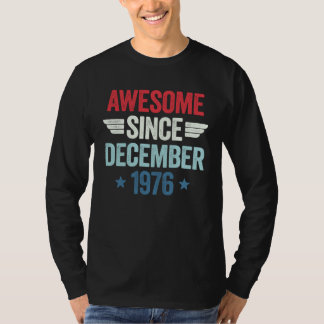 T-shirt Awesome Since December 1976 1