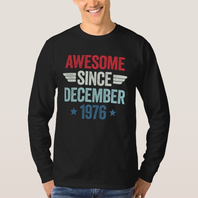 T-shirt Awesome Since December 1976 1 (Devant)
