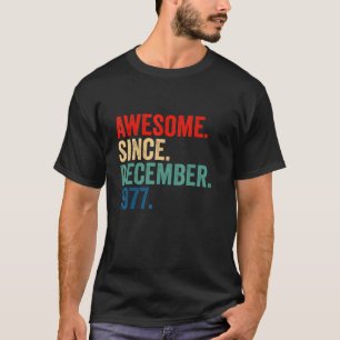 T-shirt Awesome Since December 1977 45 Years Old 45th Bir