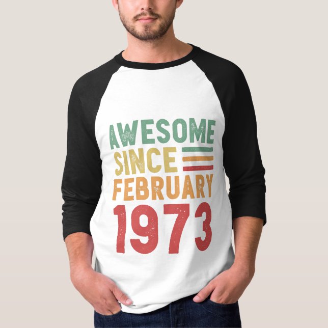 T-shirt Awesome Since February 1973 50th Birthday Gift (Devant)