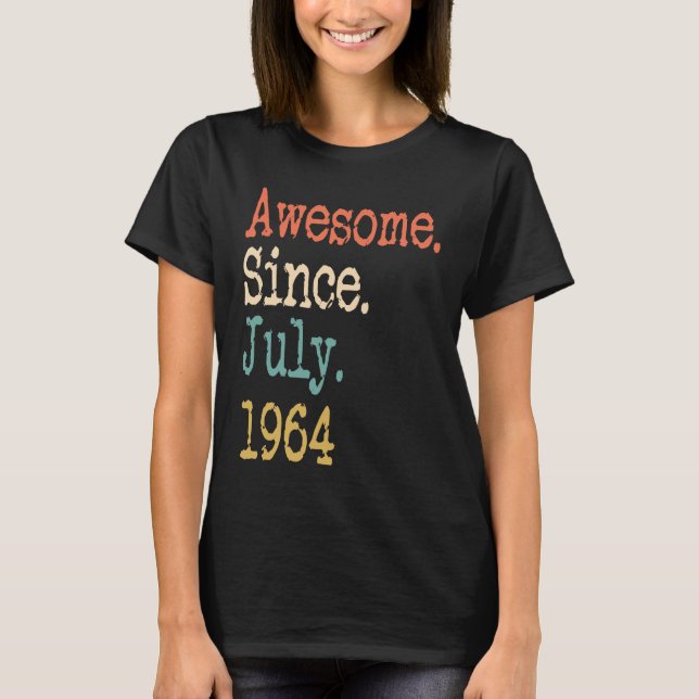 T-shirt Awesome Since July 1964 57th (Devant)