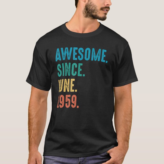 T-shirt Awesome Since June 1959 Birthday (Devant)