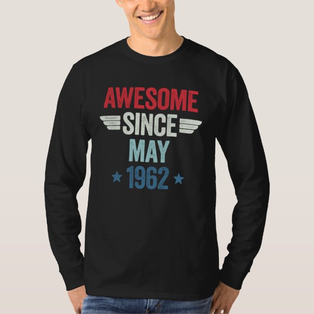 T-shirt Awesome Since May 1962 (Devant)