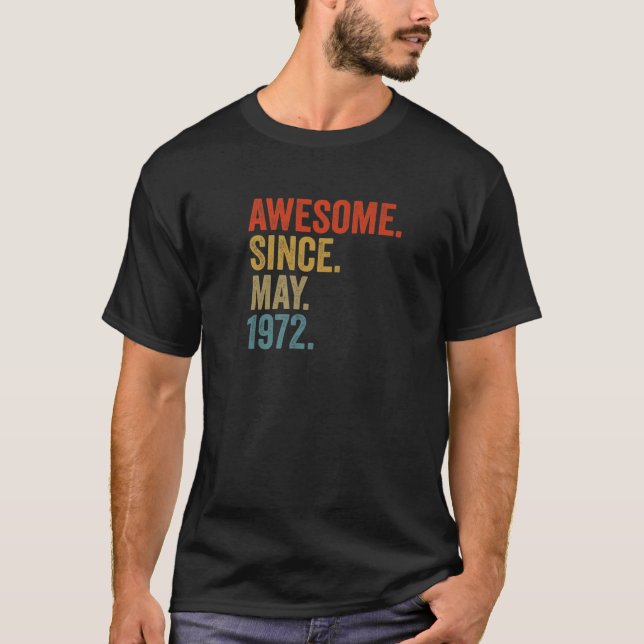 T-shirt Awesome Since May 1972 (Devant)