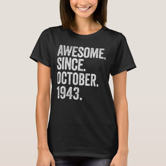 T-shirt Awesome Since October 1943 (Devant)
