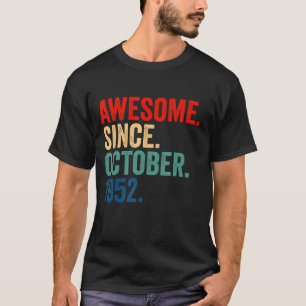T-shirt Awesome Since October 1952 70 Years Old 70th Birt