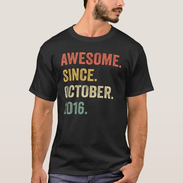 T-shirt Awesome Since October 2016 (Devant)