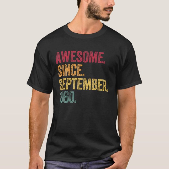 T-shirt Awesome Since September 1960 60Th Birthday Gift 60 (Devant)
