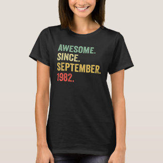 T-shirt Awesome Since September 1982 40th Bday  40 Year Ol