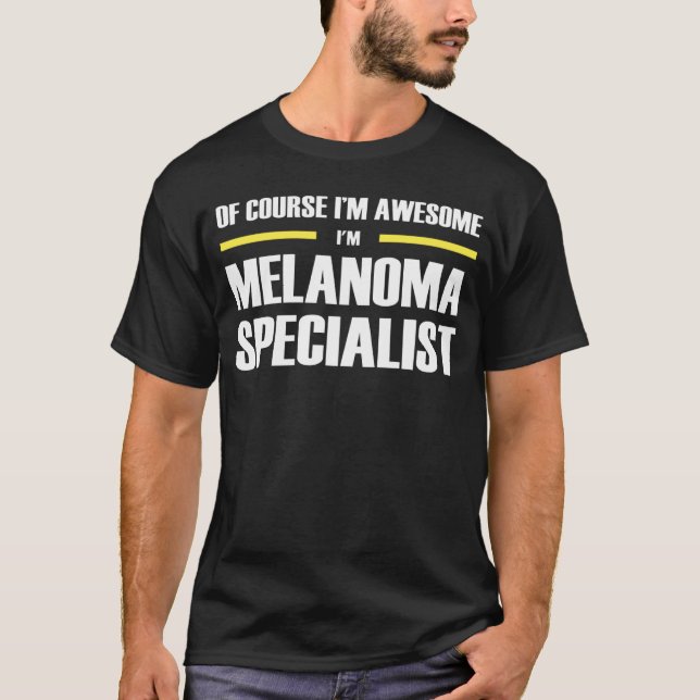 T-shirt Awesome spécialiste de mélanome (Devant)