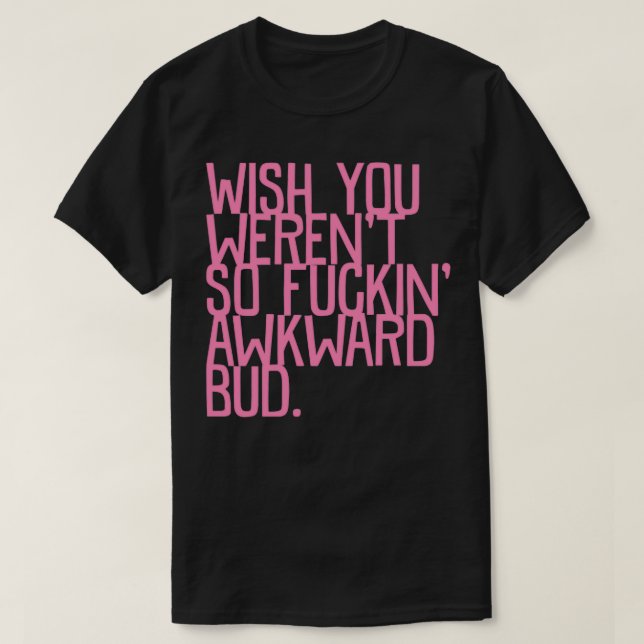 T-shirt Awkward Letterkenny 2 (Design devant)
