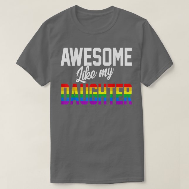 T-shirt Awome Comme Ma Fille Arc-en-ciel Fierté LGBT M (Design devant)