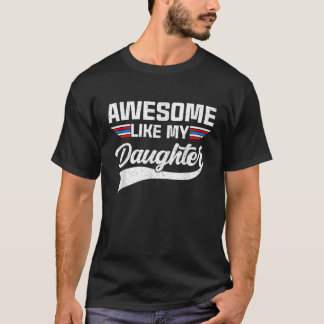 T-shirt Awome Comme Ma fille Famille Père Fête Mothe