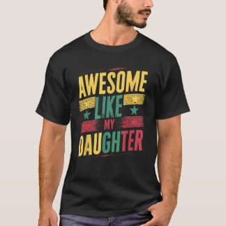 T-shirt Awome Comme Ma Fille Papa Fête du Père