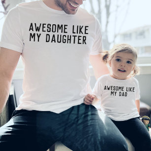 T-shirt Awome Comme Mon Père Fille Fils Père Enfant