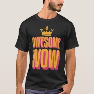 T-shirt Awsome Wow Positif Fun Dire
