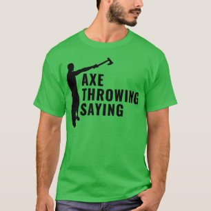 T-shirt Ax Throwing Dit 52